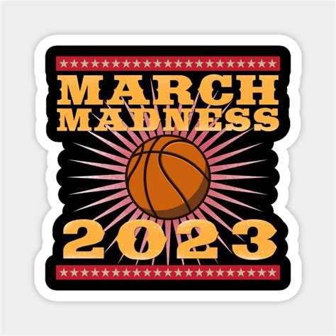 March Madness 2023 - March Madness - Magnet | TeePublic