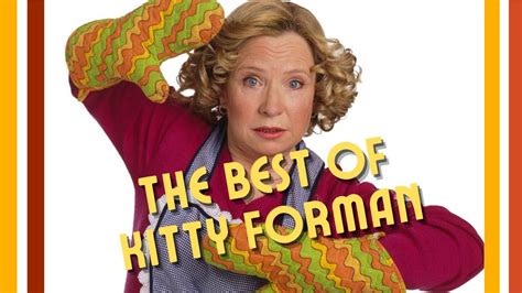 The Best of Kitty Forman - YouTube