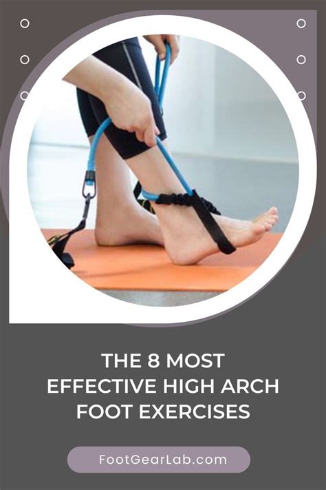 The 8 most effective high arch foot exercises – Artofit