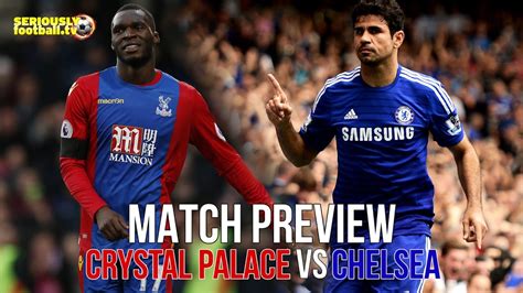 Crystal Palace vs Chelsea - Premier League Match Preview - YouTube