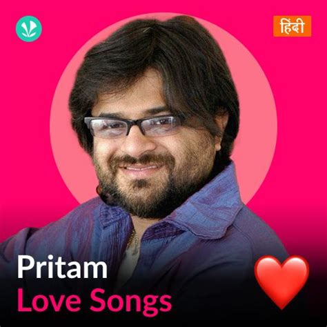 Pritam - Love Songs - Hindi - Latest Hindi Songs Online - JioSaavn