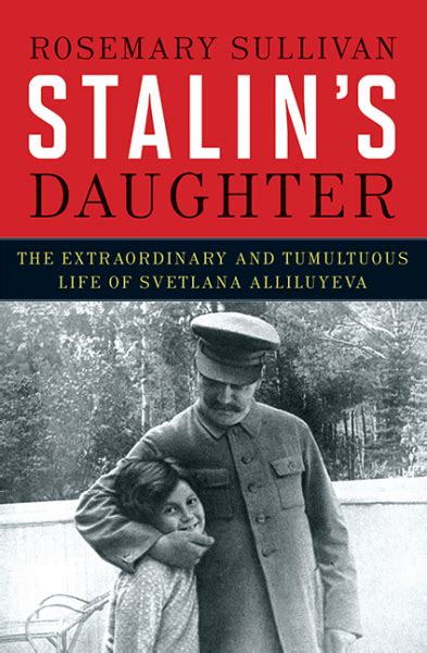 Stalin's Daughter - Rosemary Sullivan - Hardcover | Nonfiction books, Fiction books, Book worth ...