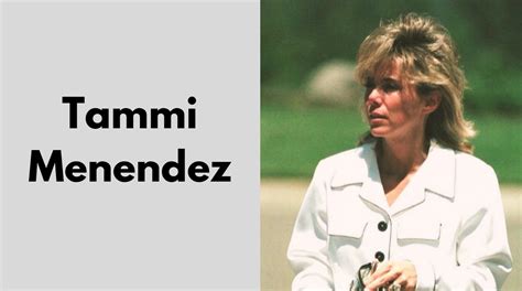 Who Is Tammi Menendez: Family, Career, Net Worth, And Fun Facts