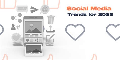 Social Media Trends for 2023