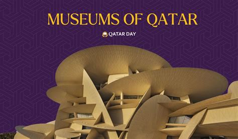 Discover the Museums of Qatar: A Cultural Journey