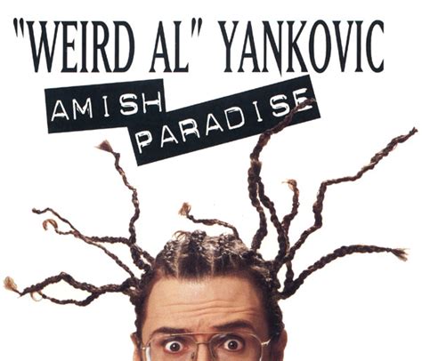 details for Amish Paradise - "Weird Al" Yankovic