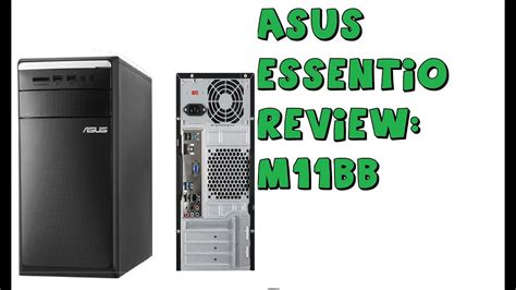 Asus M11BB Essentio Desktop Review - YouTube