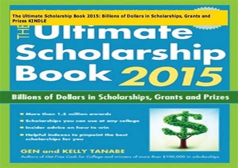 The Ultimate Scholarship Book 2015: Billions of Dollars in Scholarships ...