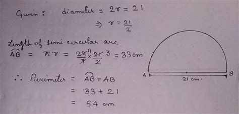 a)Find the perimeter of the semicircle of diameter 21cm (𝑇𝑎𝑘𝑒 𝜋=227) b)Diameter of a semicircle ...