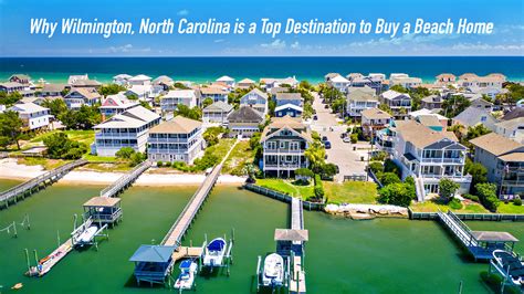 Why Wilmington, North Carolina is a Top Destination to Buy a Beach Home – The Pinnacle List