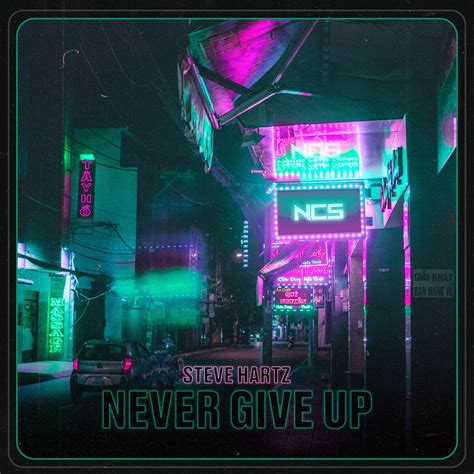 Never Give Up | NoCopyrightSounds Wiki | Fandom