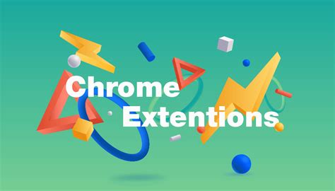 30 best chrome extensions for work, life and fun