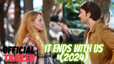 It Ends with Us (2024) Official Trailer - YouTube