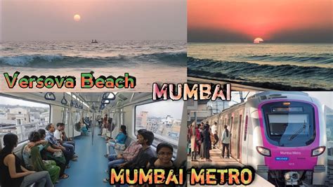 Versova Beach Mumbai And Mumbai Metro Andheri To Versova metro antim ...