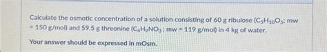 Solved Calculate the osmotic concentration of a solution | Chegg.com