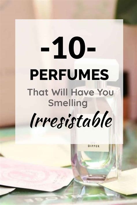 10 Perfumes That Will Have You Smelling Irresistible - Society19