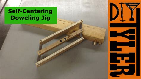 How to make a Self Centering Doweling Jig - DIYTyler