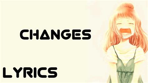 Changes || lyrics - YouTube