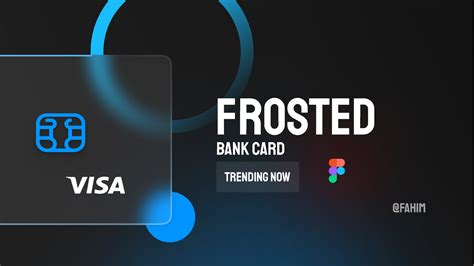 Frosted Glassmorphic Bank Card | Figma Community