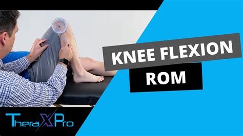 Goniometry | Knee Flexion Range of Motion - YouTube