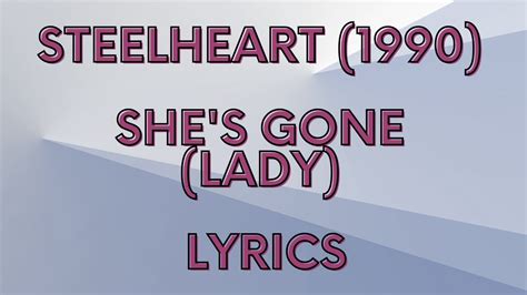 Steelheart - She's gone (lyrics) - YouTube