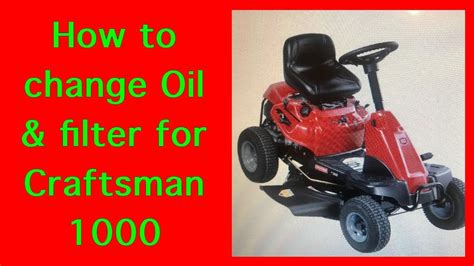 How to change oil and oil filter for lawn mower Craftsman 1000 - YouTube