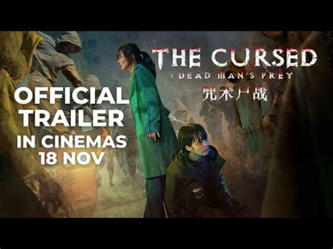 THE CURSED: DEAD MAN'S PREY (Official Trailer) - In Cinemas 18 NOV 2021 - YouTube