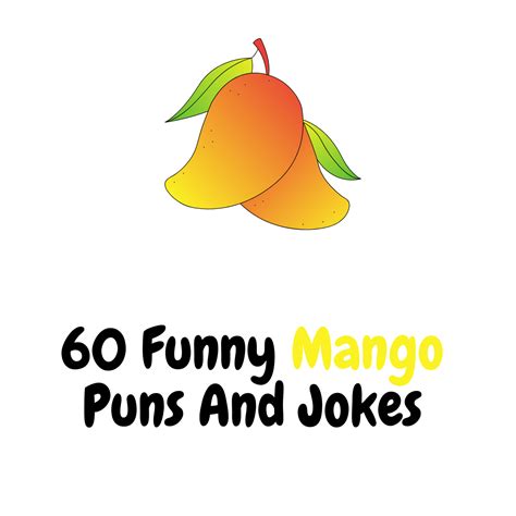 60+ Funny Mango Puns And Jokes: A Juicy Collection