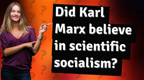 Did Karl Marx believe in scientific socialism? - YouTube