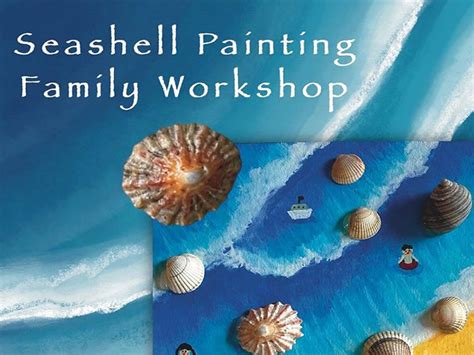 Seashell Painting-Family Workshop at OOTB Abbeymount Studios, Edinburgh East | What's On Edinburgh