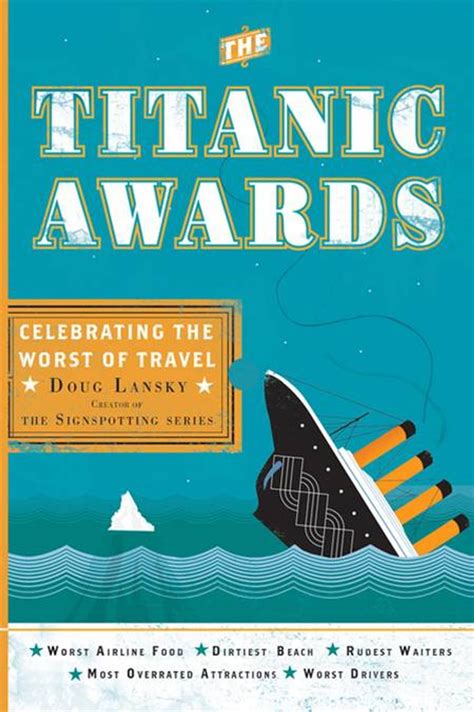 The Titanic Awards eBook by Doug Lansky - EPUB | Rakuten Kobo United States