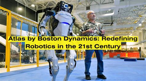 Atlas by Boston Dynamics: Redefining Robotics in the 21st Century | by ...