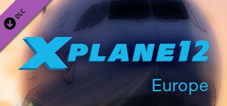 X-Plane 12 Global Scenery: Europe on Steam