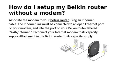 How do I setup my Belkin router without a modem? by routerhelpnumber - Issuu