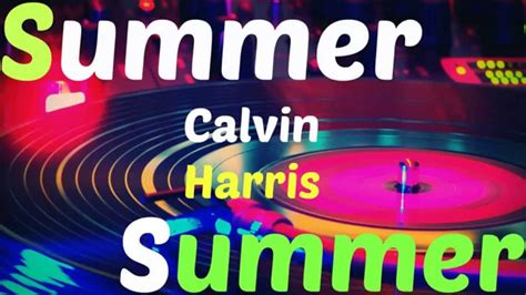 Summer & Calvin Harris [lyrics] - YouTube