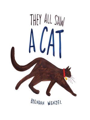 They All Saw a Cat by Brendan Wenzel · OverDrive: ebooks, audiobooks ...