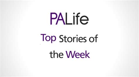 Top Stories of the week · PA Life 31.08.2018