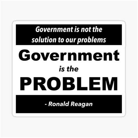 "Ronald Reagan Government Quote" Sticker for Sale by FunGuru | Redbubble