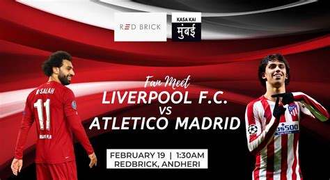 Atletico Madrid vs Liverpool, Andheri