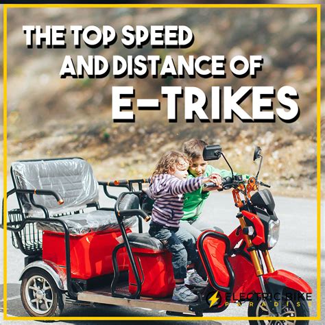 The Top Speed and Distance of E-trikes – Electric Bike Paradise