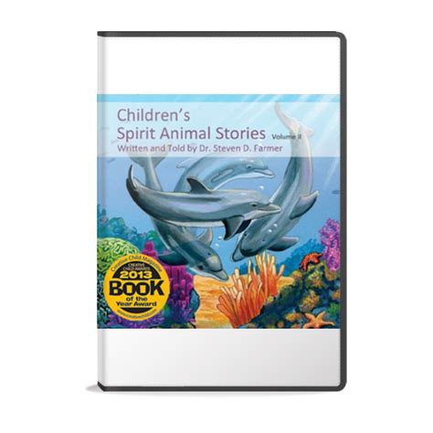 Children’s Spirit Animal Stories - Volume II - Dr. Steven Farmer