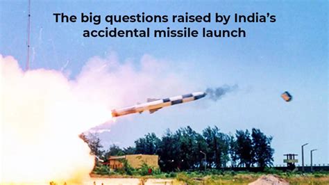 Why India's accidental missile launch needs more answers | India News ...