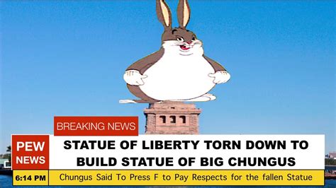 Statue of Liberty torn down to build statue of Big Chungus | Big ...