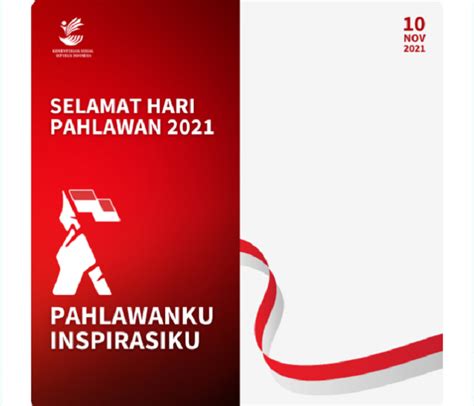 11 Stiker Selamat Hari Pahlawan 2021 Gambar Ucapan Hari Pahlawan 10 November Terbaru untuk ...