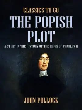 The Popish Plot a Study in the History of the Reign of Charles II Ebook ...