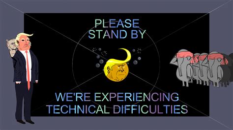 Technical Difficulties Please Stand By Gif