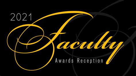 2021 Faculty Awards Honor Excellence in Teaching, Research, and Service ...