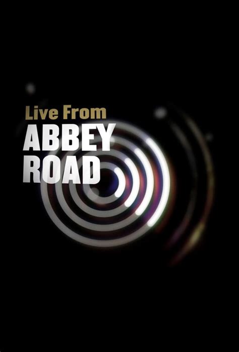 Live from Abbey Road (TV Series 2007-2012) - Posters — The Movie Database (TMDB)