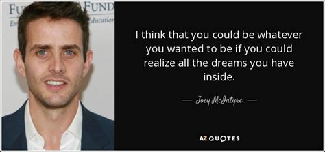 TOP 19 QUOTES BY JOEY MCINTYRE | A-Z Quotes