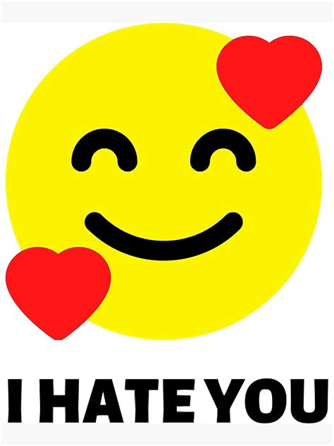 "I Hate You Emoji Sarcastic Funny emoji" Poster for Sale by TokiTShirt ...